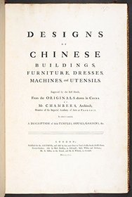 Designs of Chinese Buildings, Furniture, Dresses, Machines and Utensils