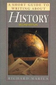 A Short Guide to Writing About History (2nd Edition)