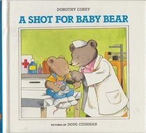 A Shot for Baby Bear