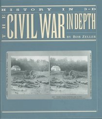 The Civil War in Depth: History in 3-D/With Viewer