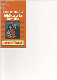 Una Mirada Biblica a la Familia