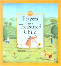 Prayers For A Treasured Child