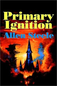 Primary Ignition: Essays: 1997-2001