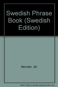 Swedish Phrase Book (Swedish and English Edition)