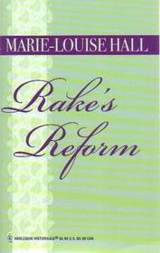 Rake's Reform (Harlequin Historicals, No 49)