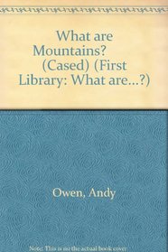 What Are Mountains? (What Are ...?)