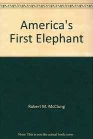 America's First Elephant