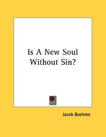 Is A New Soul Without Sin?