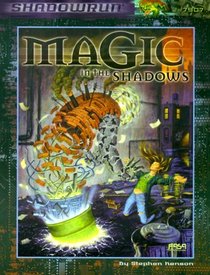 Magic in the Shadows (Shadowrun RPG)