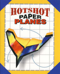 Hot Shot Paper Planes