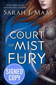 A Court of Mist and Fury - Signed/Autographed Copy