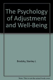 The Psychology of Adjustment and Well-Being