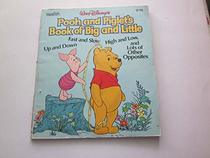 Pooh and Piglet's Book of Big and Little and Lots of Other Opposites