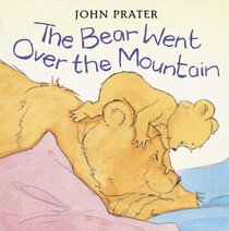 A Bear Went Over the Mountain (Baby Bear Books)