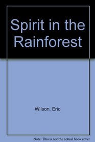 Spirit in the Rainforest
