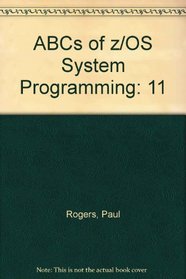 ABCs of z/OS System Programming (IBM Redbooks)
