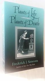 Plants of Life, Plants of Death