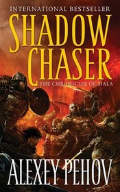 Shadow Chaser (Chronicles of Siala, Bk 2)