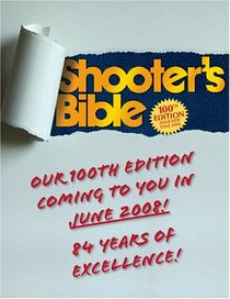 The Shooter's Bible: 100th Edition