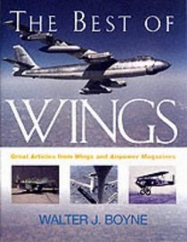 The Best of <i>Wings</i> Magazine (Photographic Histories)