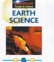 Earth Science (Hutchinson Trends in Science)