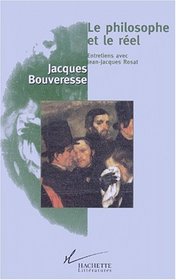 Le philosophe et le reel: Entretiens avec Jean-Jacques Rosat (Philosophie) (French Edition)