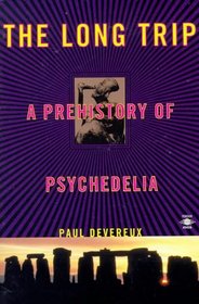 The Long Trip: a Prehistory of Psychedelia