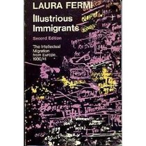 Illustrious Immigrants: Intellectual Migration from Europe, 1930-41