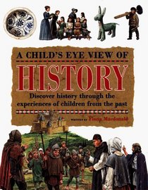 A Child's Eye View Of History