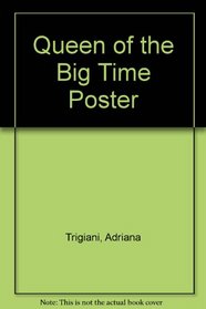 Queen of the Big Time Poster