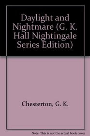 Daylight and Nightmare (G K Hall Nightingale Series Edition)