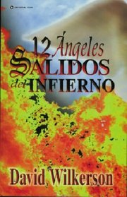 Twelve Angels From Hell / Doce ngeles cados del infierno