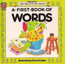 A First Book of Words (Preschool Dinosaur Playhouse)