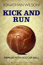 Kick and Run: Memoir with Soccer Ball