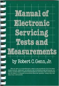 Manual of electronic servicing tests and measurements