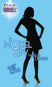 A Model Spy (It Girls, Bk 5) (Silhouette Bombshell, No 74)