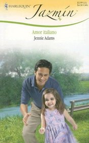 Amor Italiano (The Italian Single Dad) (Harlequin Jazmin, No 338) (Spanish Edition)