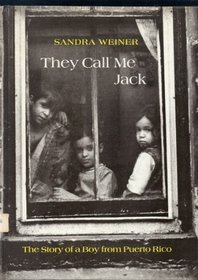 They Call Me Jack: The Story of a Boy from Puerto Rico.