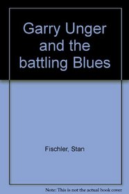 Garry Unger and the battling Blues