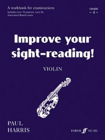 Improve Your Sight-reading! Violin, Grade 4: Grade 4