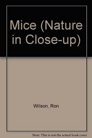 Mice (Nature & Close Up Series)