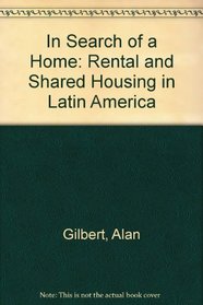 In Search of a Home: Rental and Shared Housing in Latin America