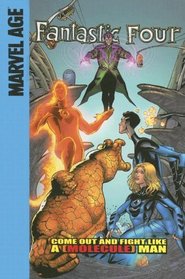 Come Out and Fight Like a (Molecule) Man (Fantastic Four Set II)