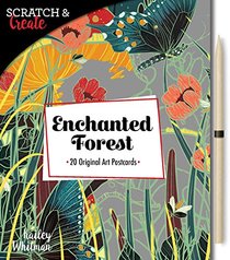 Scratch & Create: Enchanted Forest: Includes 20 original art postcards with perforated pages, ready to mail or display