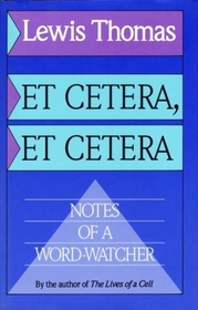 Et Cetera, Et Cetera: Notes of a Word-Watcher