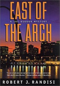 East of the Arch (Joe Keough, Bk 4)