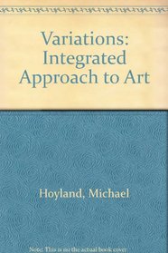 Variations: Integrated Approach to Art