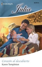 Corazon Al Descubierto: (Exposed Heart) (Harlequin Julia (Spanish)) (Spanish Edition)
