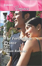 The Forbidden Prince (Harlequin Romance, No 4533) (Larger Print)