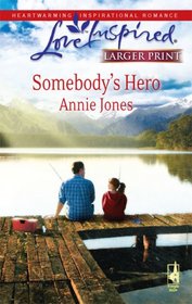 Somebody's Hero (Love Inspired) (Larger Print)